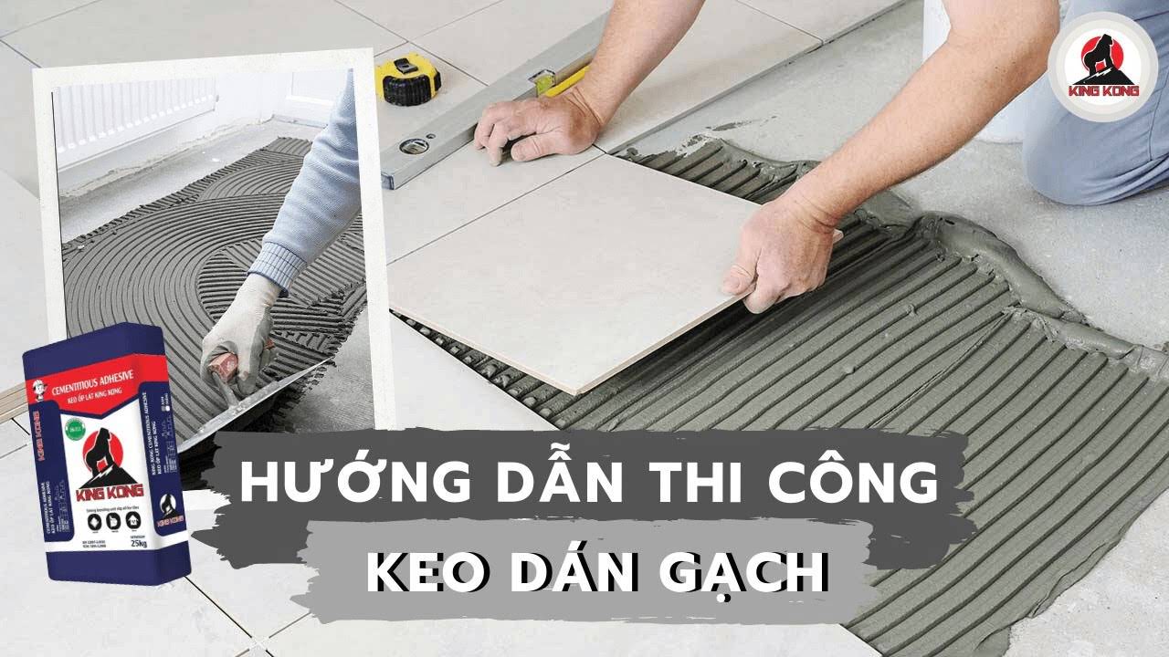 Keo dán gạch, cách dùng và định mức