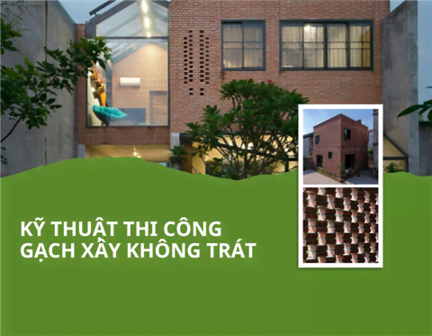 Ảnh Khi thi công gạch trần xây không trát cần chú ý gì?